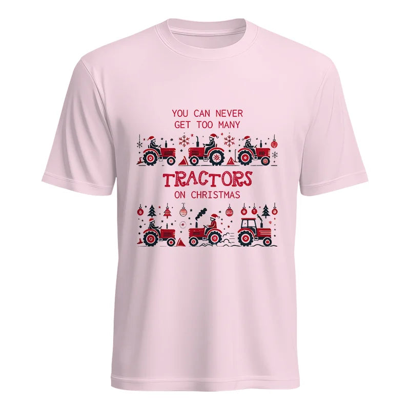 You Can Never Get Too Many Tractors On Christmas 2 - Unisex Heavy Cotton Tee