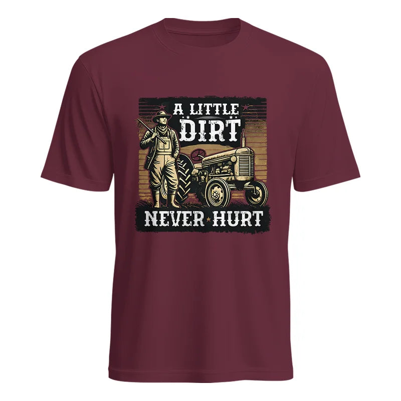 A Little Dirt Never Hurt 2 - Unisex Heavy Cotton Tee