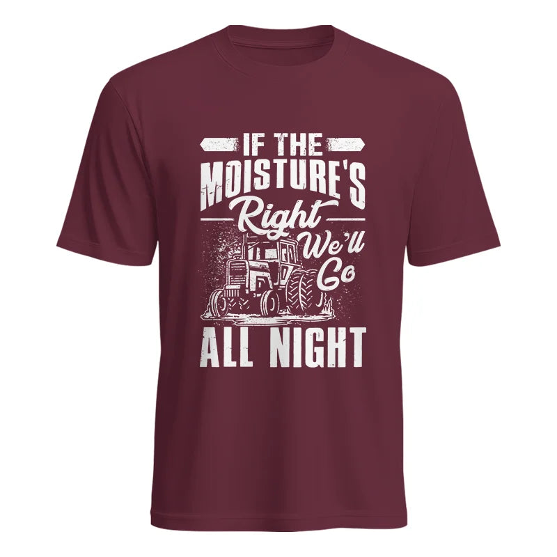 Image of Farmer Tractor If Moistures Right We'll Go All Night - Unisex Heavy Cotton Tee