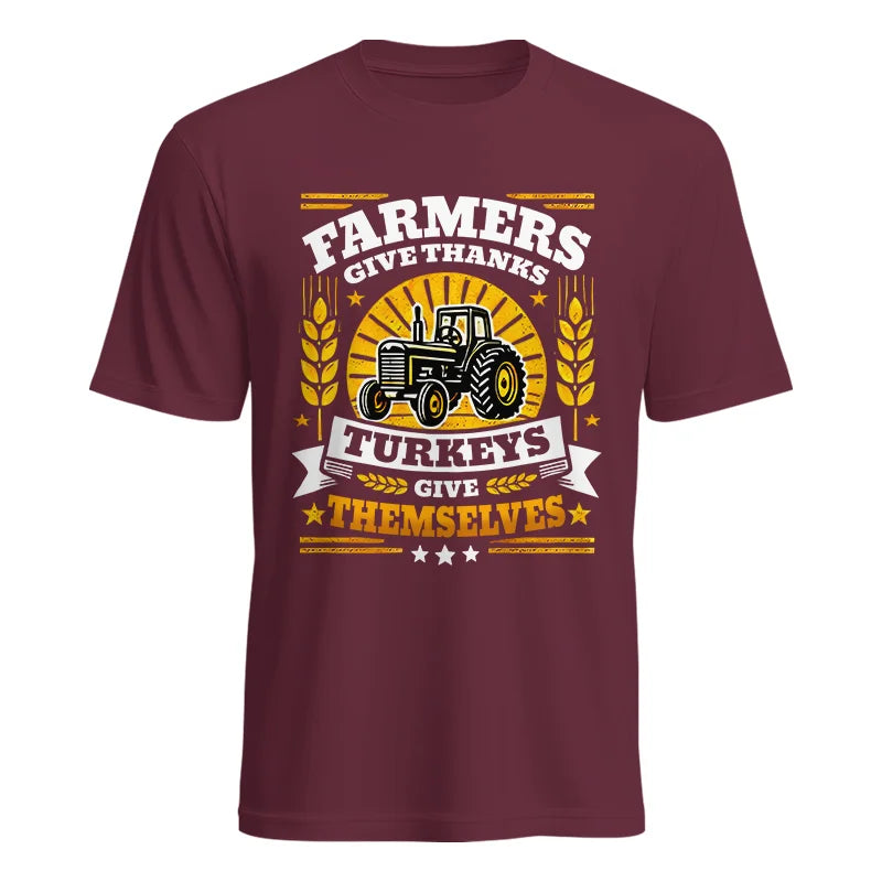 Farmers Give Thanks Turkeys Give Themselves - Unisex Heavy Cotton Tee