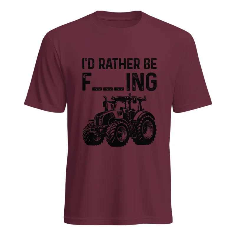 Funny I Would Rather Be Farming Tractor 1 - Unisex Heavy Cotton Tee