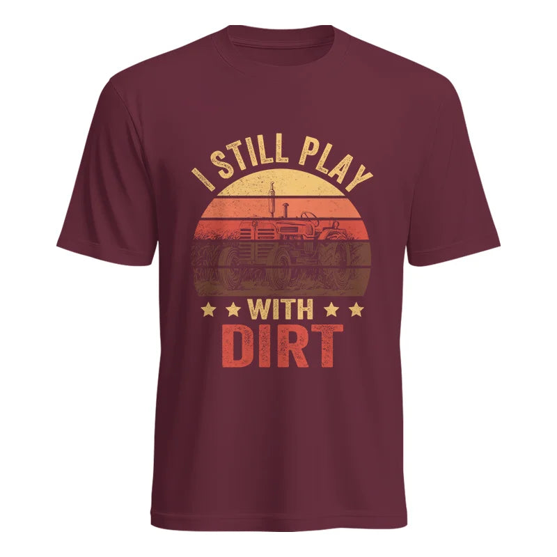 Image of I Still Play With Dirt - Unisex Heavy Cotton Tee