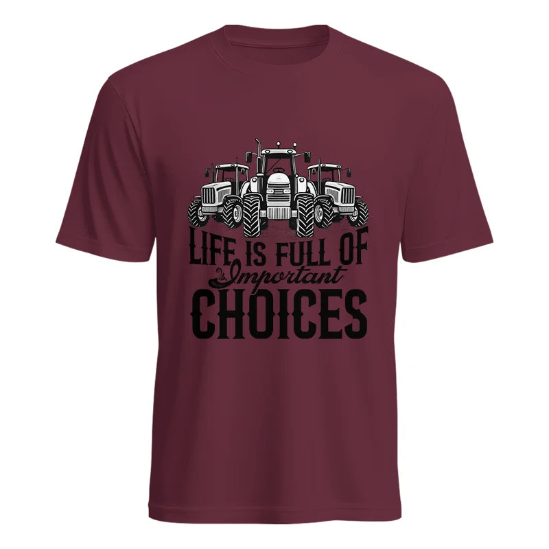 Life Is Full Of Important Choices 2 - Unisex Heavy Cotton Tee