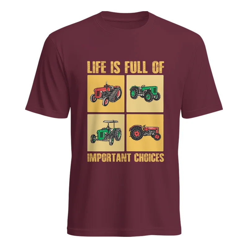 Life Is Full Of Important Choices 38 - Unisex Heavy Cotton Tee