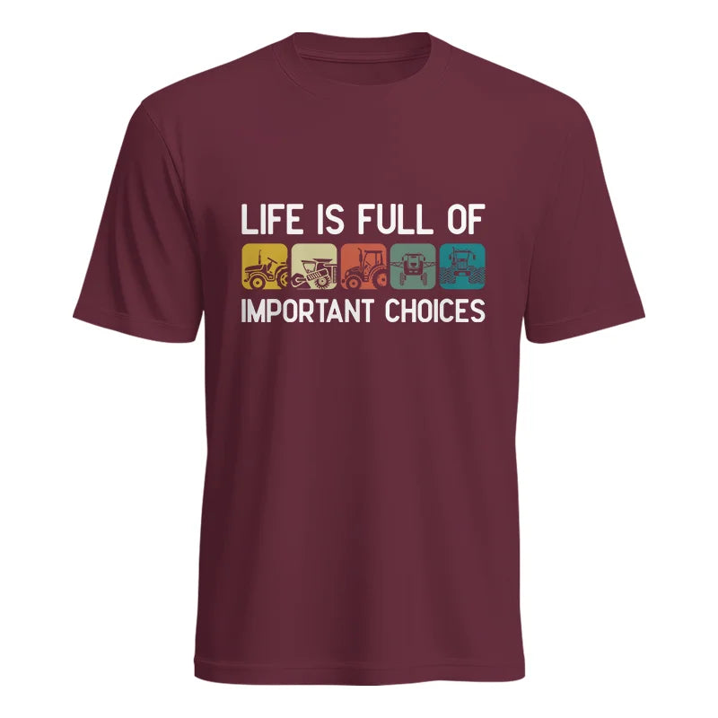 Life Is Full Of Important Choices 40 - Unisex Heavy Cotton Tee