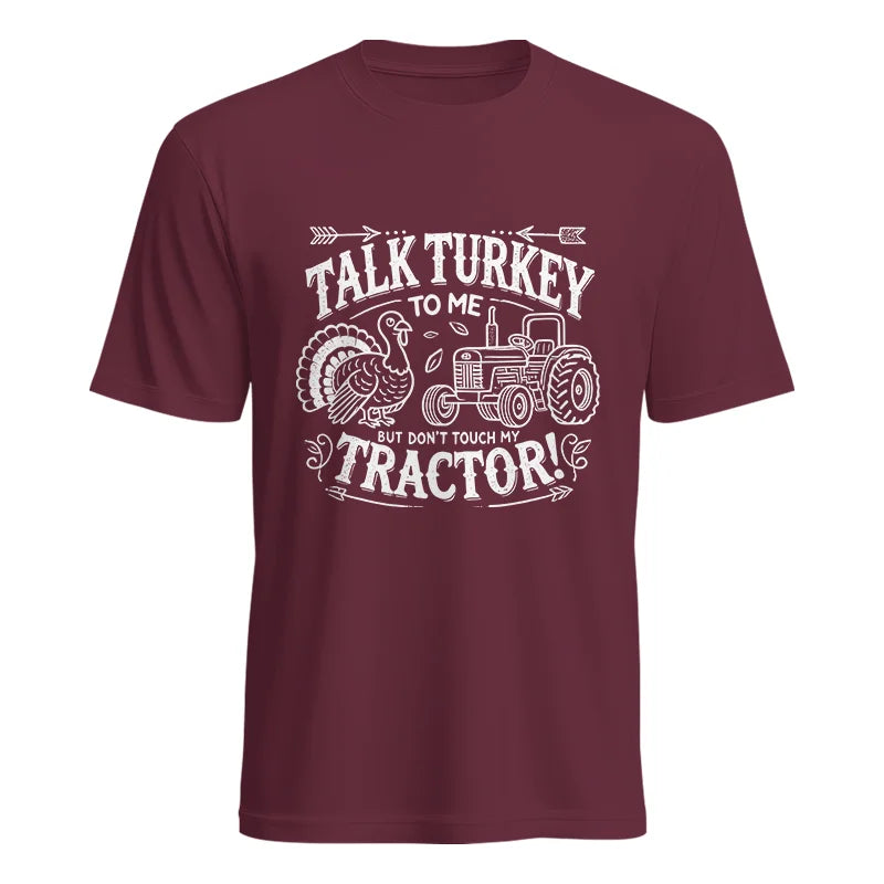 Talk Turkey to Me But Don’t Touch My Tractor 2 - Unisex Heavy Cotton Tee