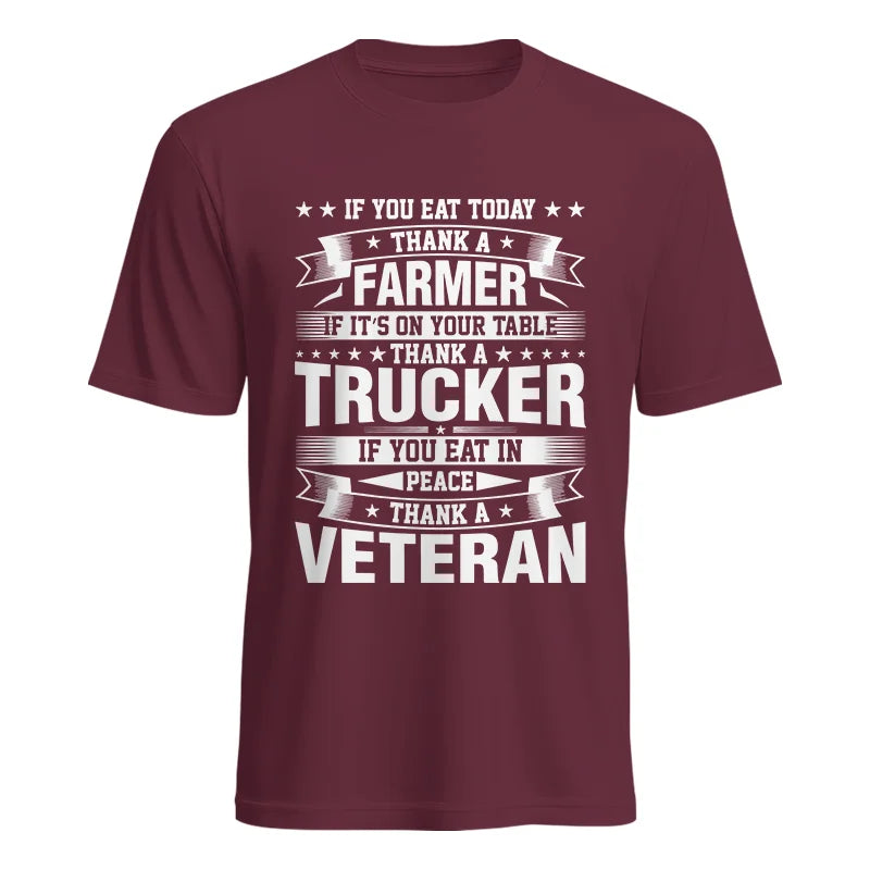 Image of Thank a Farmer Thank a Trucker Thank a Veteran Appreciation - Unisex Heavy Cotton Tee