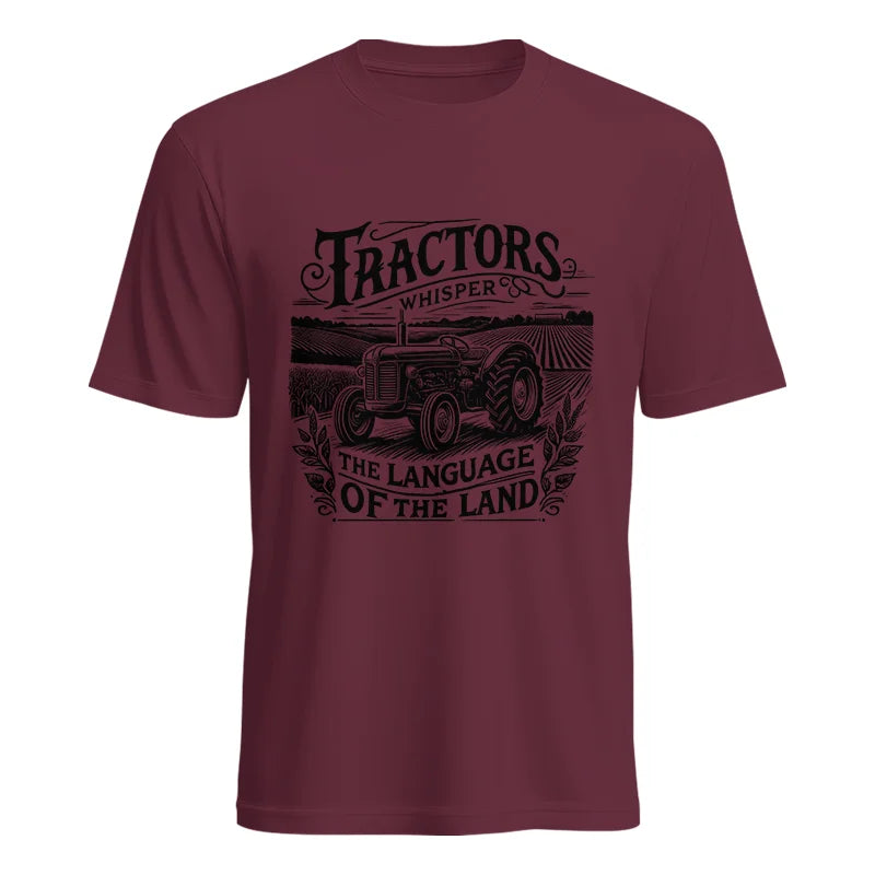 Tractors Whisper The Language Of The Land 1 - Unisex Heavy Cotton Tee