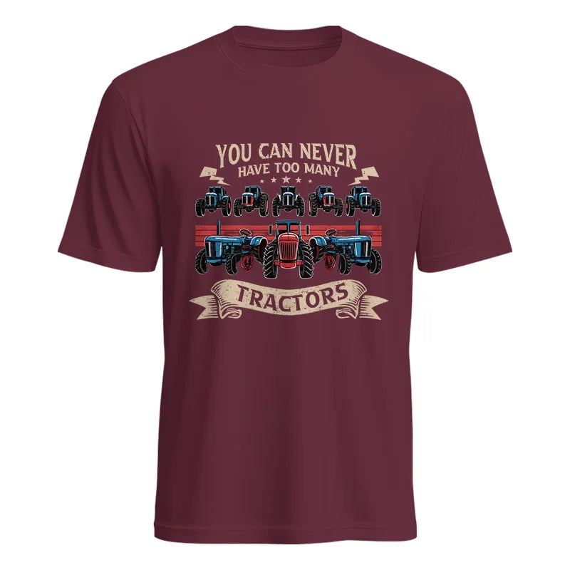 You Can Never Have Too Many Tractor - Unisex Heavy Cotton Tee