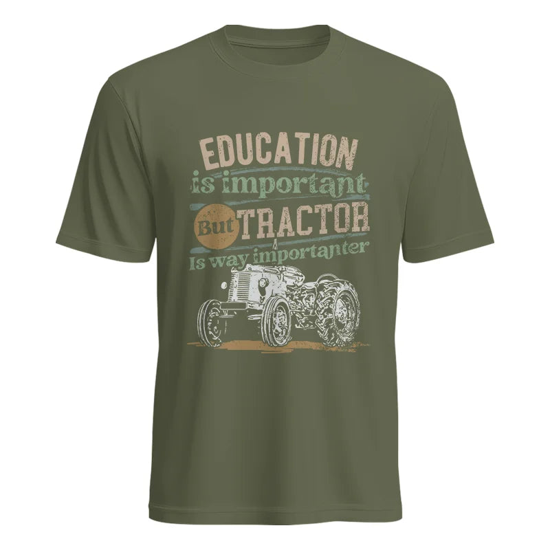 Funny Education Is Important But Tractor Is Importanter - Unisex Heavy Cotton Tee