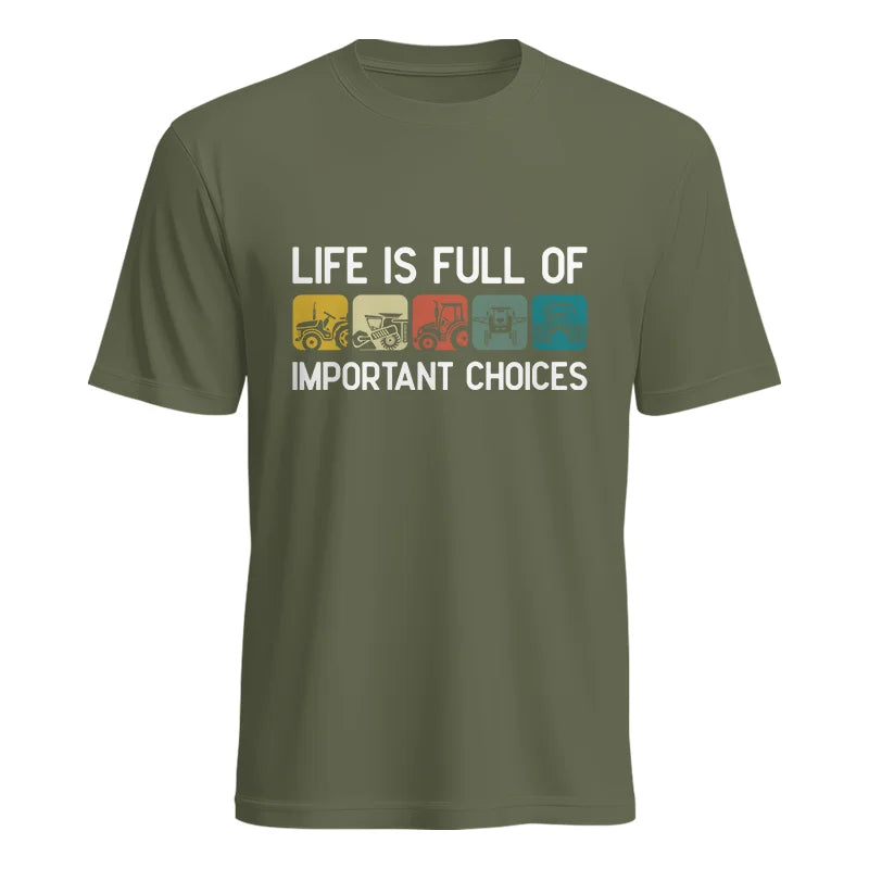 Life Is Full Of Important Choices 40 - Unisex Heavy Cotton Tee