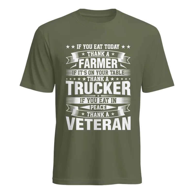 Image of Thank a Farmer Thank a Trucker Thank a Veteran Appreciation - Unisex Heavy Cotton Tee