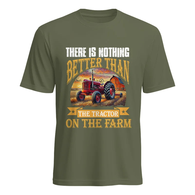 There Is Nothing Better Than Tractor On The Farm 2 - Unisex Heavy Cotton Tee