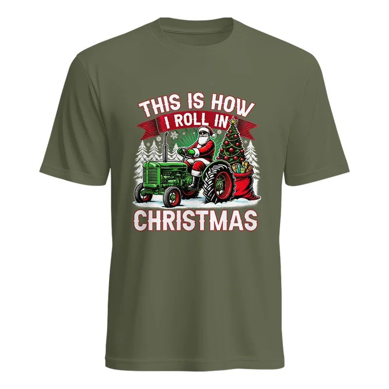 Image of This Is How I Roll In Christmas - Unisex Heavy Cotton Tee