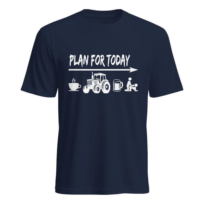 Funny Farmer Plan For Today Coffee Tractor Beer Bed - Unisex Heavy Cotton Tee