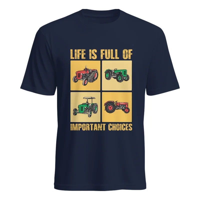 Life Is Full Of Important Choices 38 - Unisex Heavy Cotton Tee