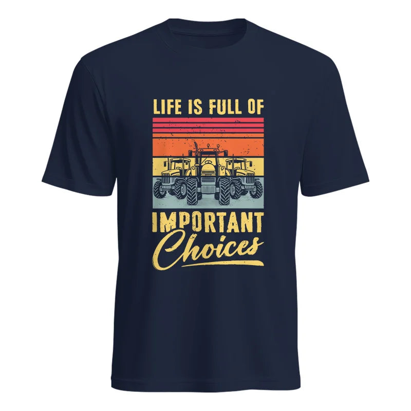 Life Is Full Of Important Choices 39 - Unisex Heavy Cotton Tee