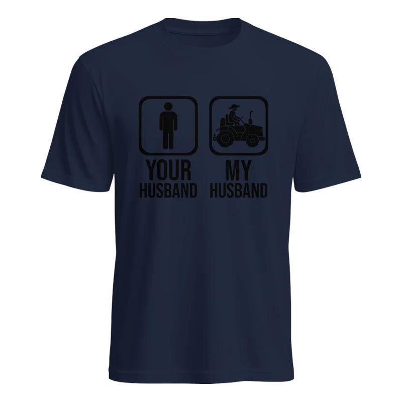 My Husband Is Cooler Than Yours Funny Farm Tractor 2 - Unisex Heavy Cotton Tee