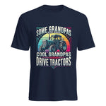 Some Grandpas Play Bingo_Cool Grandpas Drive Tractors - Unisex Heavy Cotton Tee