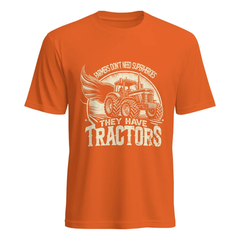 Farmers Don’t Need Superheroes They Have Tractors - Unisex Heavy Cotton Tee