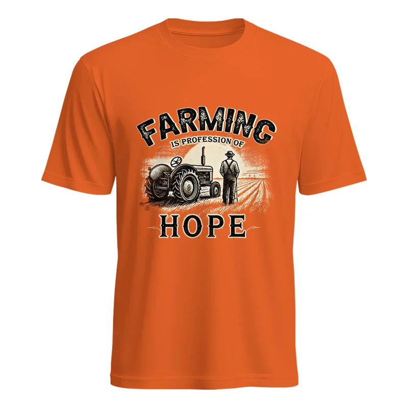 Farming Is A Profession Of Hope 2 - Unisex Heavy Cotton Tee