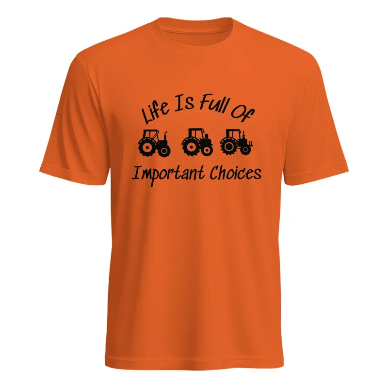 Life Is Full Of Important Choices 15 - Unisex Heavy Cotton Tee