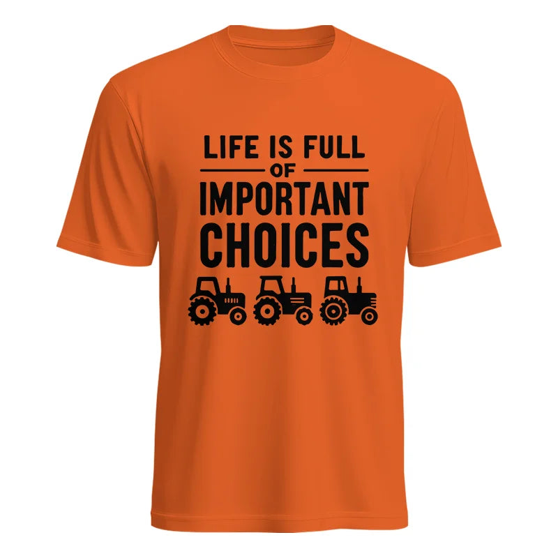 Life Is Full Of Important Choices 27 - Unisex Heavy Cotton Tee