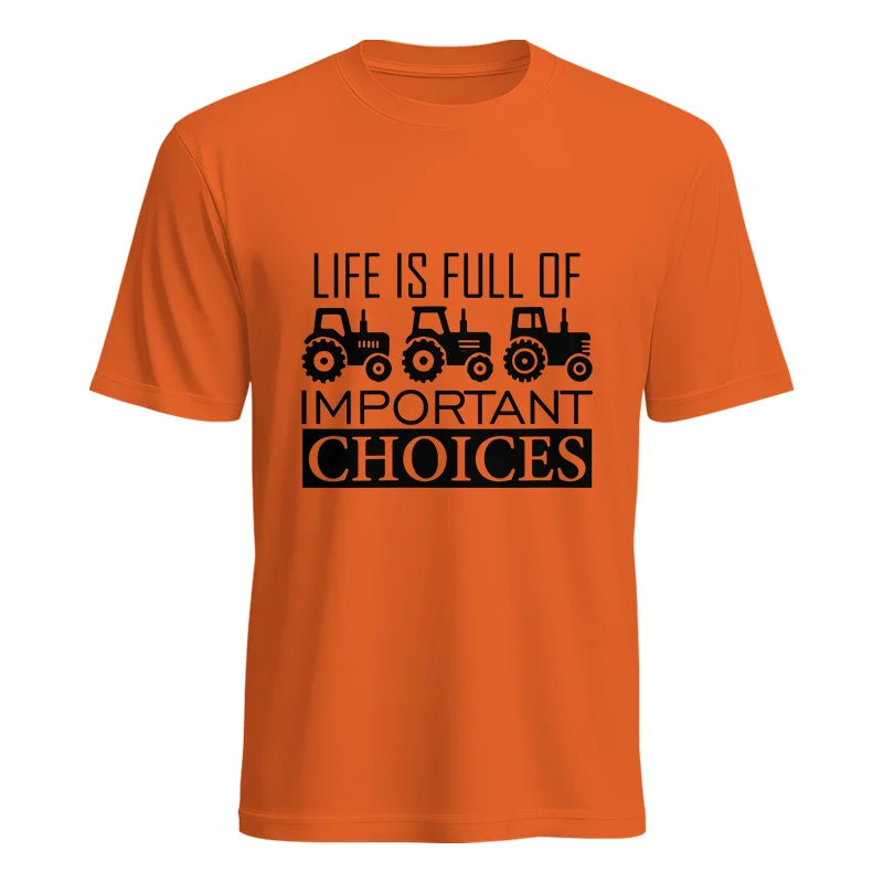 Life Is Full Of Important Choices 35 - Unisex Heavy Cotton Tee