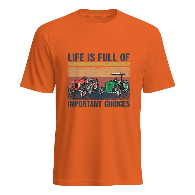 Life Is Full Of Important Choices 37 - Unisex Heavy Cotton Tee