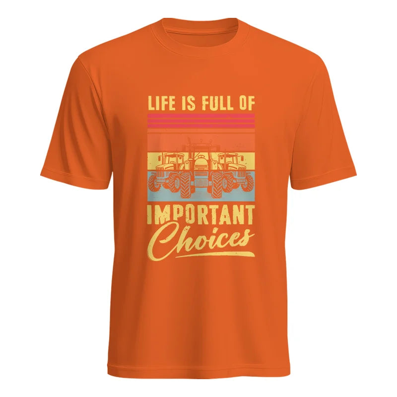 Life Is Full Of Important Choices 39 - Unisex Heavy Cotton Tee