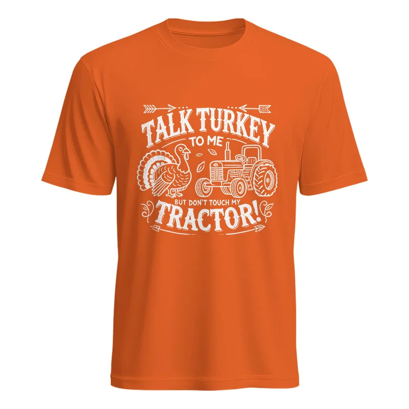 Talk Turkey to Me But Don’t Touch My Tractor 2 - Unisex Heavy Cotton Tee