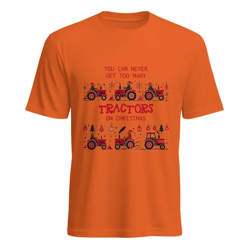 Image of You Can Never Get Too Many Tractors On Christmas 2 - Unisex Heavy Cotton Tee