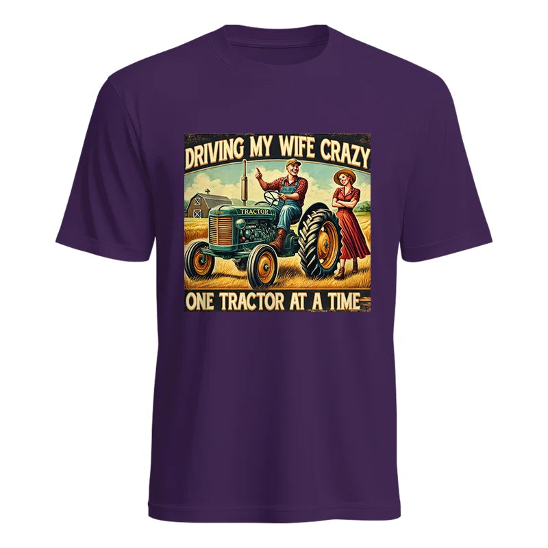 Image of Driving My Wife Crazy One Tractor At A Time - Unisex Heavy Cotton Tee