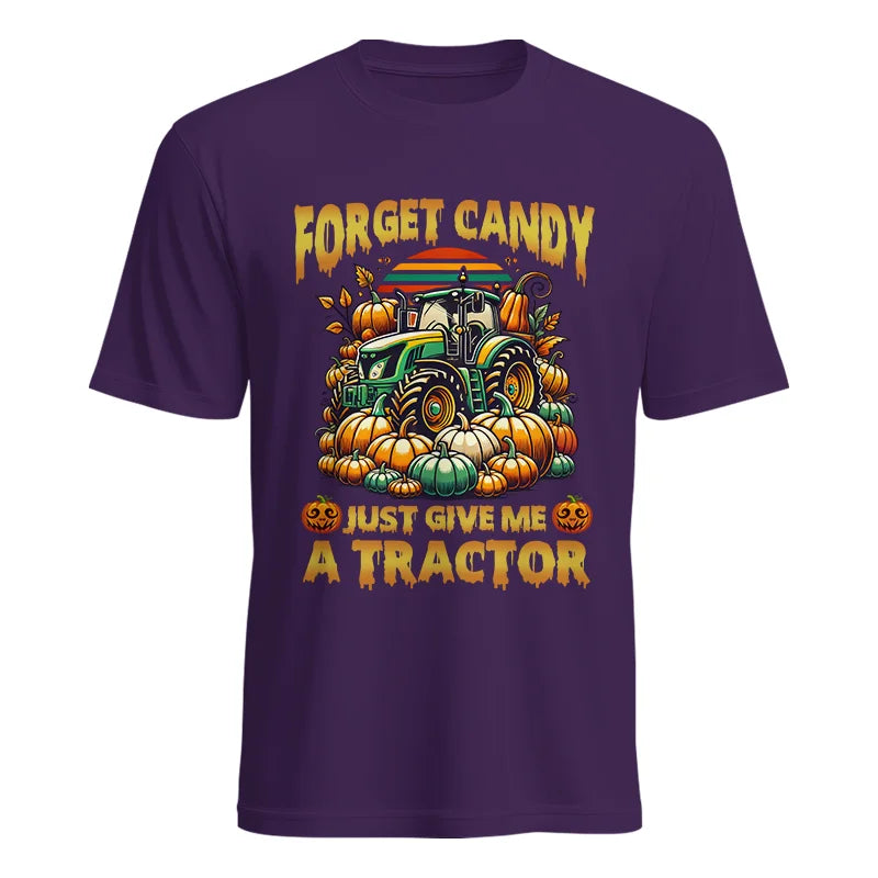 Forget Candy Just Give Me A Tractor - Unisex Heavy Cotton Tee