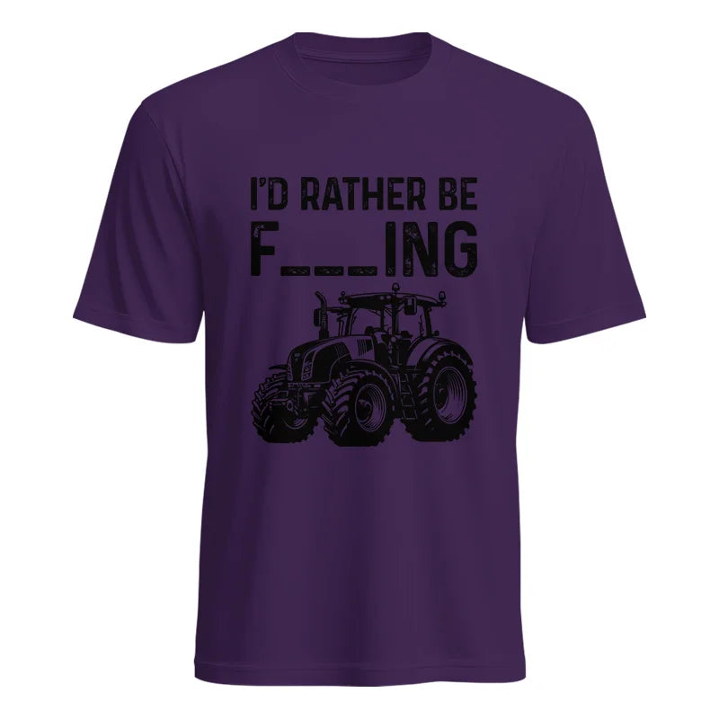 Funny I Would Rather Be Farming Tractor 1 - Unisex Heavy Cotton Tee