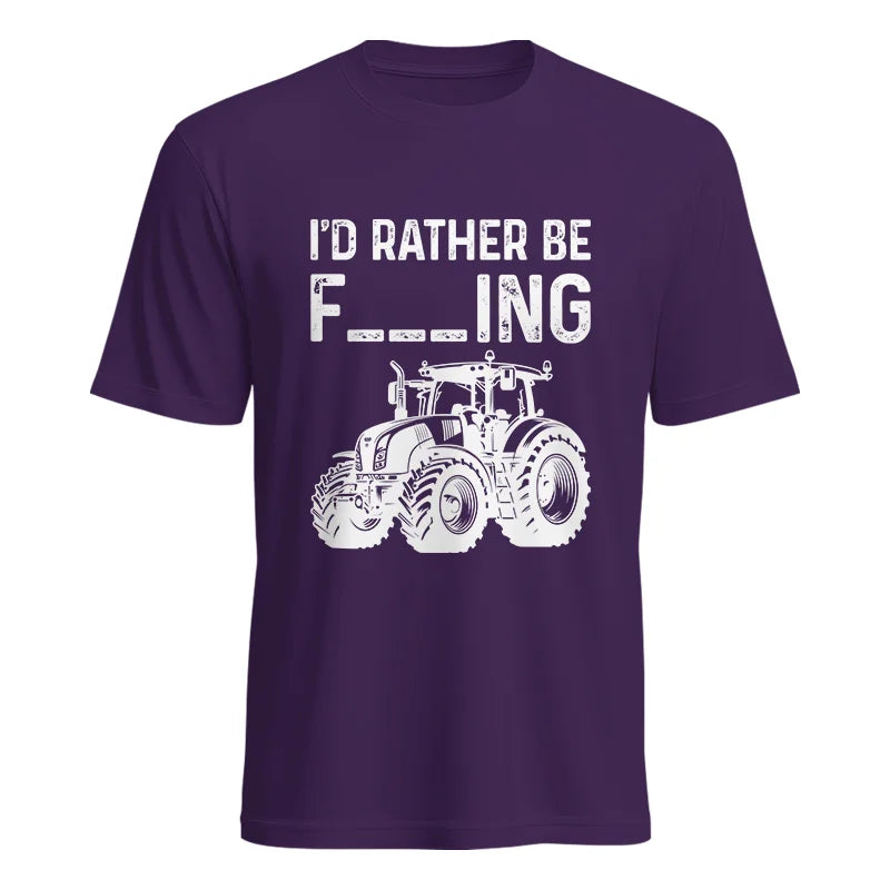 Funny I Would Rather Be Farming Tractor 2 - Unisex Heavy Cotton Tee