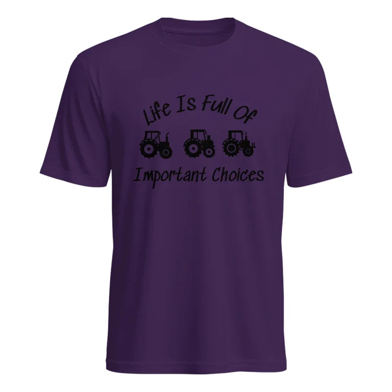 Life Is Full Of Important Choices 15 - Unisex Heavy Cotton Tee