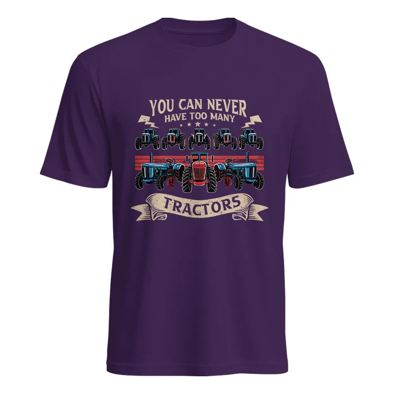 You Can Never Have Too Many Tractor - Unisex Heavy Cotton Tee