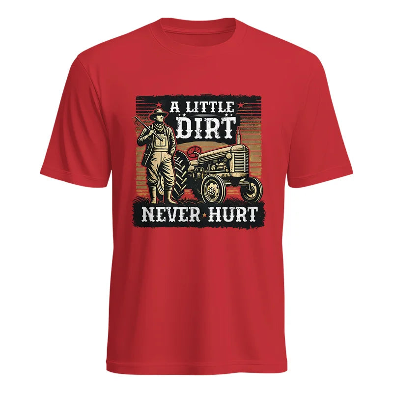 A Little Dirt Never Hurt 2 - Unisex Heavy Cotton Tee