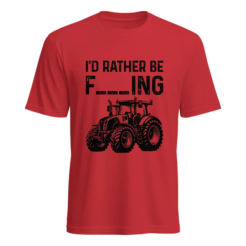 Funny I Would Rather Be Farming Tractor 1 - Unisex Heavy Cotton Tee