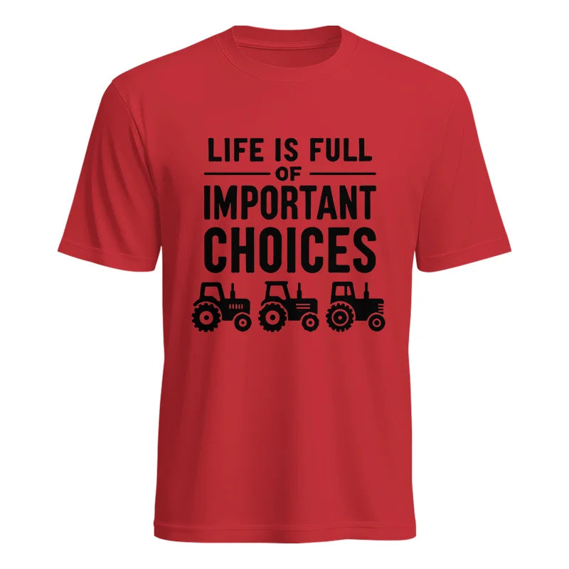 Life Is Full Of Important Choices 27 - Unisex Heavy Cotton Tee