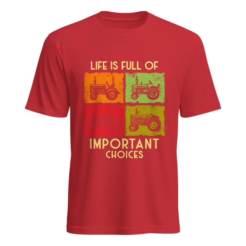 Life Is Full Of Important Choices 33 - Unisex Heavy Cotton Tee