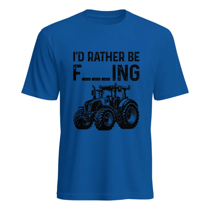 Funny I Would Rather Be Farming Tractor 1 - Unisex Heavy Cotton Tee