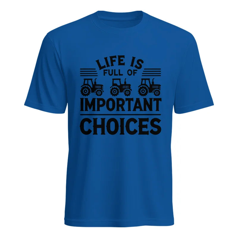 Image of Life Is Full Of Important Choices 25 - Unisex Heavy Cotton Tee