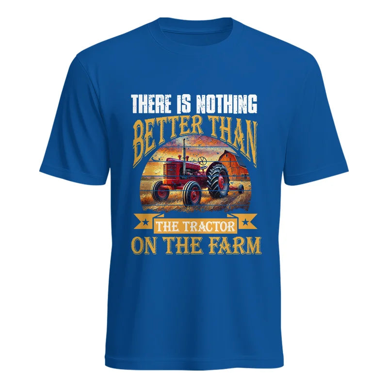 There Is Nothing Better Than Tractor On The Farm 2 - Unisex Heavy Cotton Tee