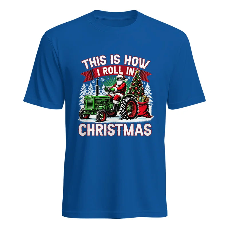 Image of This Is How I Roll In Christmas - Unisex Heavy Cotton Tee