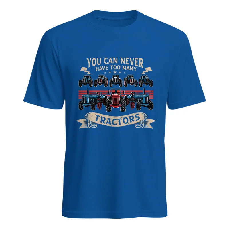 You Can Never Have Too Many Tractor - Unisex Heavy Cotton Tee