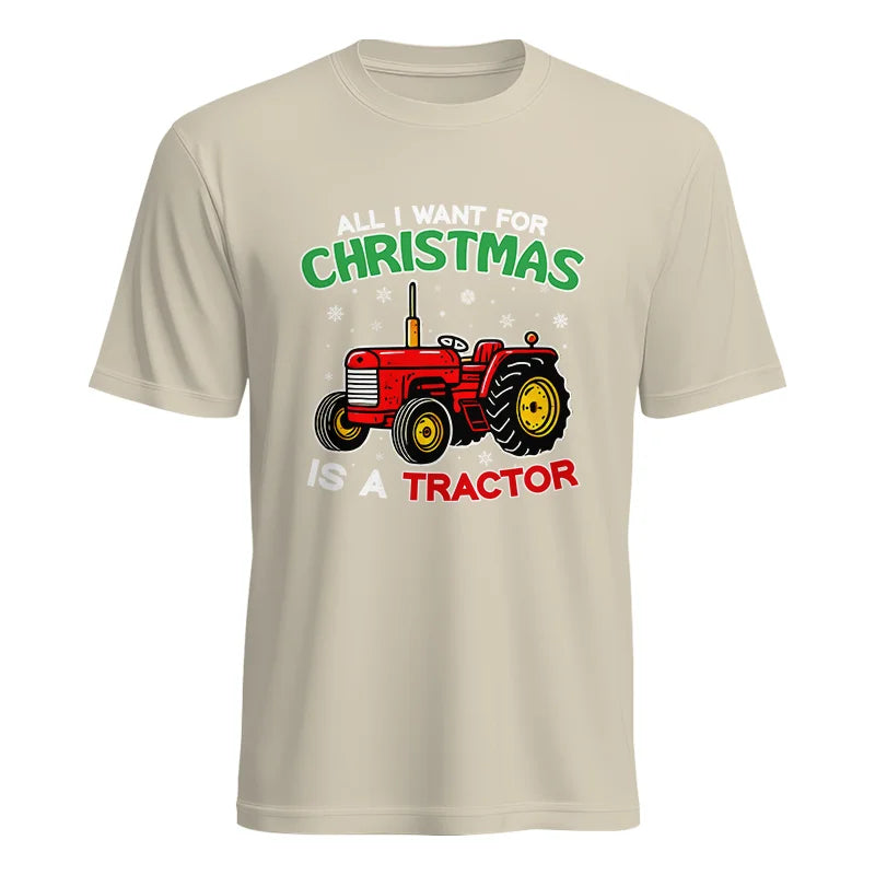 All I Want For Christmas Is A Tractor - Unisex Heavy Cotton Tee