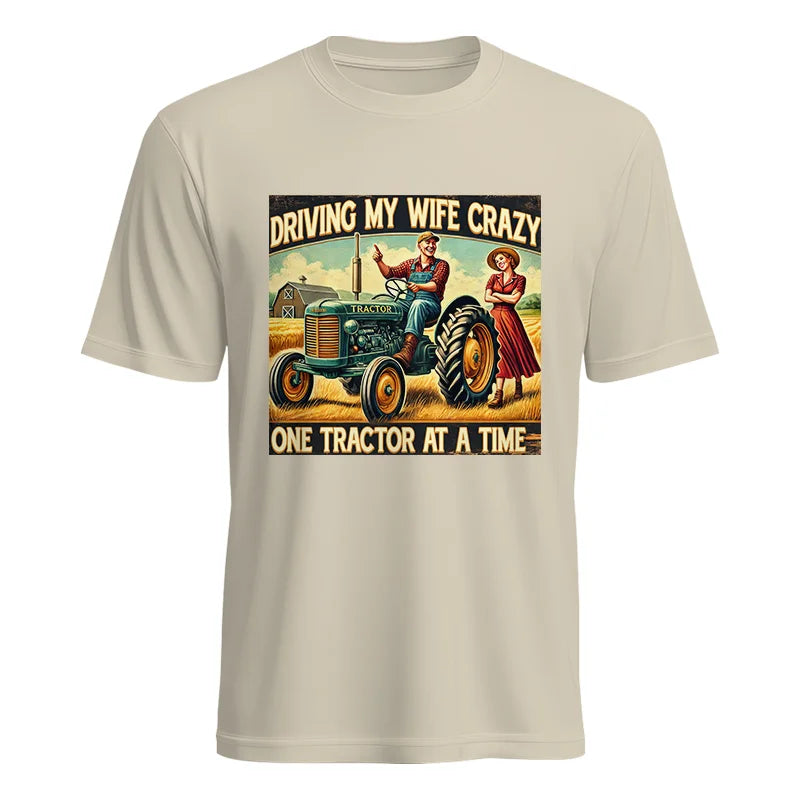 Driving My Wife Crazy One Tractor At A Time - Unisex Heavy Cotton Tee