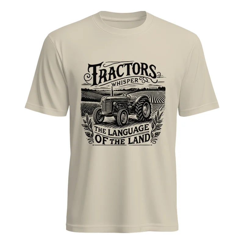 Tractors Whisper The Language Of The Land 1 - Unisex Heavy Cotton Tee